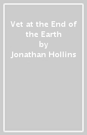 Vet at the End of the Earth