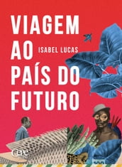 Viagem ao país do futuro