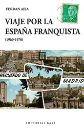 Viaje por la España franquista (1969-1970)