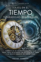 Viajes en el Tiempo y Paradojas Temporales