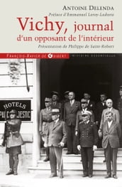 Vichy, journal d un opposant de l intérieur