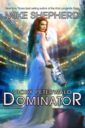 Vicky Peterwald: Dominator