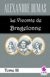 Le Vicomte de Bragelonne (Tome III)