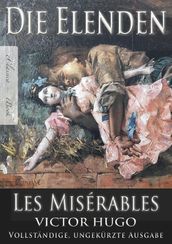 Victor Hugo: Die Elenden / Les Misérables (Ungekürzte deutsche Ausgabe)