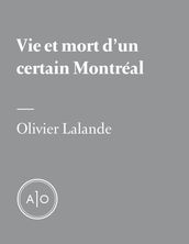 Vie et mort d un certain Montréal