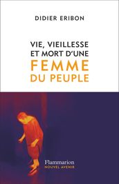 Vie, vieillesse et mort d une femme du peuple