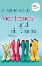 Vier Frauen und ein Garten