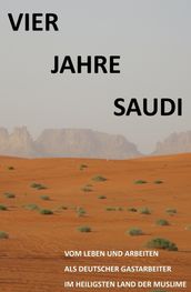 Vier Jahre Saudi