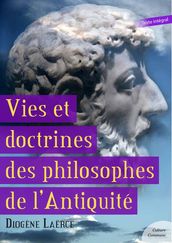 Vies et doctrines des philosophes de l Antiquité