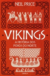 Vikings - A História dos Povos do Norte