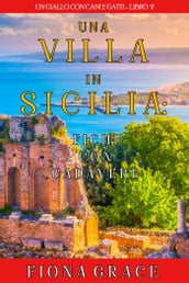 Una Villa in Sicilia: Fichi con cadavere (Un giallo con cani e gatti  Libro 2)