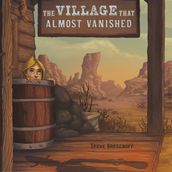 Village That Almost Vanished, The