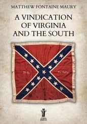 A Vindication of Virginia and the South