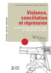 Violence, conciliation et répression