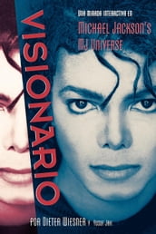 Visionario: Una Mirada Intima En El Universo de Michael Jackson