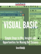 Visual Basic - Simple Steps to Win, Insights and Opportunities for Maxing Out Success