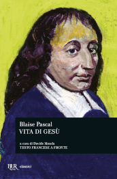 Vita di Gesù. Testo francese a fronte