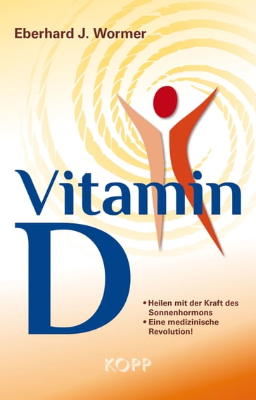 Vitamin D - Eberhard J. Wormer