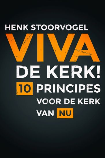 Viva de kerk! - Henk Stoorvogel