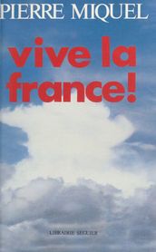 Vive la France !