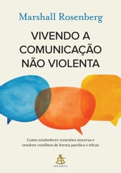 Vivendo a comunicação não violenta