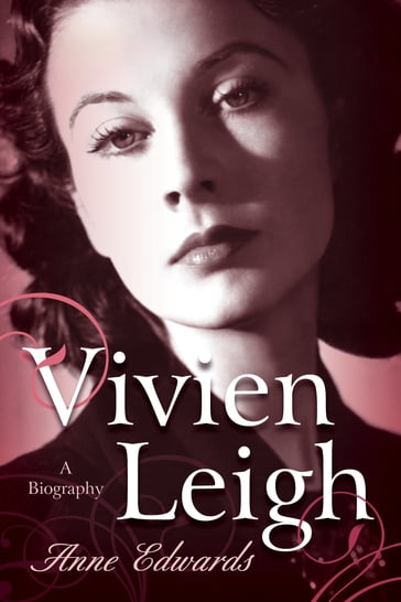 Vivien Leigh - Anne Edwards