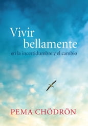 Vivir bellamente (Living Beautifully)