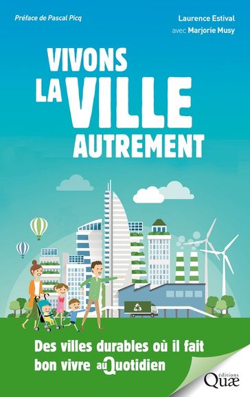 Vivons la ville autrement - Laurence Estival - Marjorie Musy