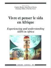 Vivre et penser le sida en Afrique