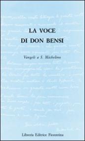 Voce di Don Bensi. Vangeli a San Michelino (La)