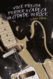 Voce precisa perder a cabeca na Cidade do Rock