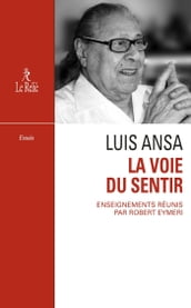La Voie du sentir : Transcription de l enseignement oral de Luis Ansa