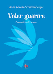 Voler guarire