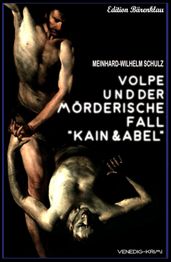 Volpe und der mörderische Fall Kain und Abel
