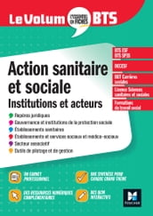 Le Volum  BTS - Action sanitaire et sociale : institutions et acteurs - 6e édition - Révision