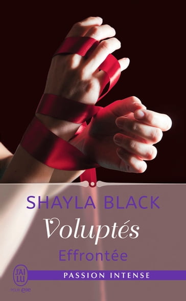 Voluptés (Tome 2) - Effrontée - Shayla Black