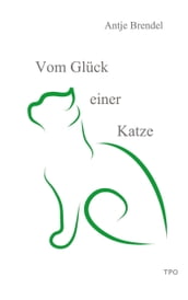 Vom Glück einer Katze