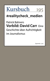 Vorbild: David Carr