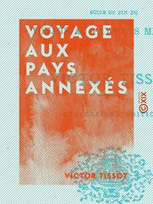 Voyage aux pays annexés