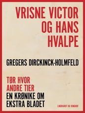 Vrisne Victor og hans hvalpe