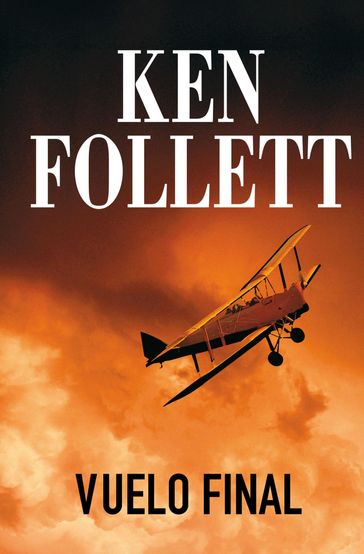 Vuelo final - Ken Follett