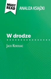 W drodze ksika Jack Kerouac (Analiza ksiki)