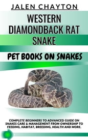WESTERN DIAMONDBACK RAT SNAKE PET BOOKS ON SNAKES