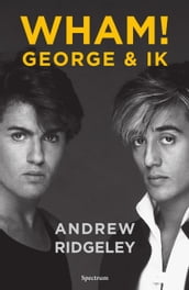 WHAM! George & ik