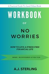 WORKBOOK FOR NO WORRIES: How to live a stress-free financial life
