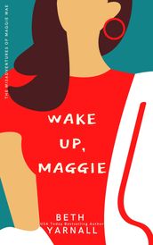 Wake Up, Maggie