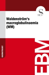 Waldenström s Macroglobulinaemia (WM)