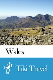 Wales Travel Guide - Tiki Travel