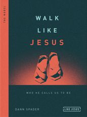 Walk Like Jesus