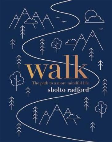 Walk - Sholto Radford